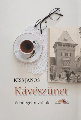 Kávészünet – Vendégeim voltak